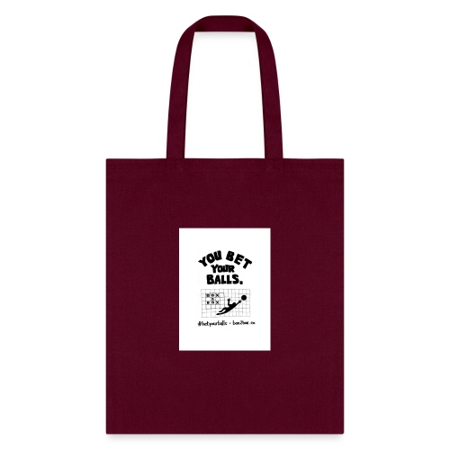 You Bet Your Balls on White - Tote Bag