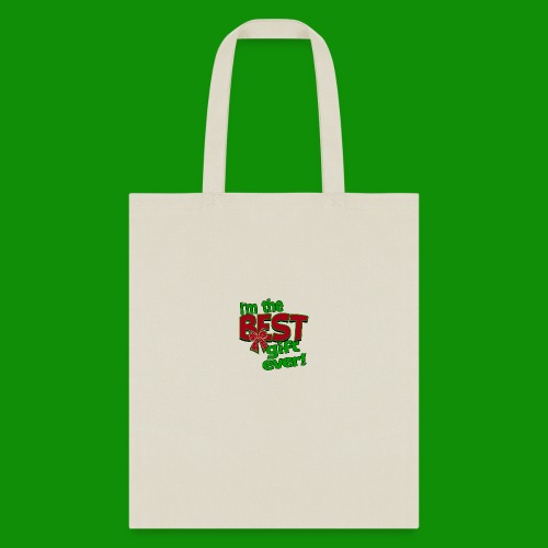 Best Gift Ever - Tote Bag