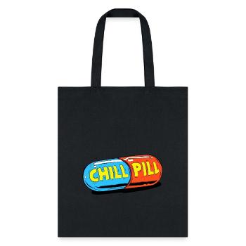 Take A Chill Pill - Tote Bag - black - Front