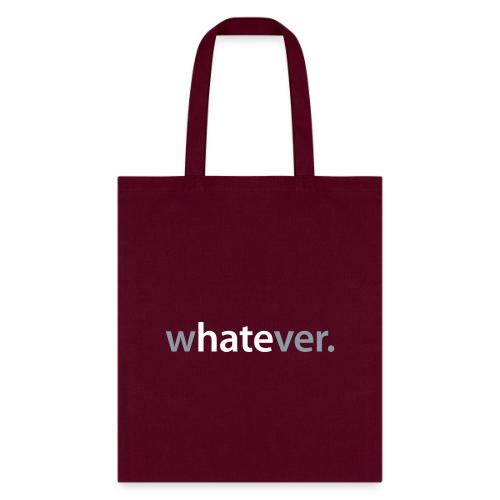 wHATEver - Tote Bag