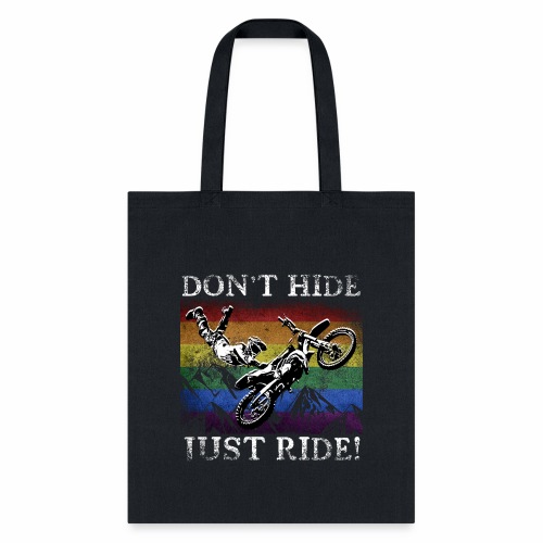 Don t Hide Just Ride - LGBTQ+ Motorcross Biker - Tote Bag