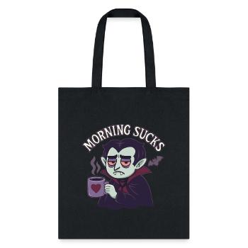 Morning Sucks - Tote Bag - black - Front