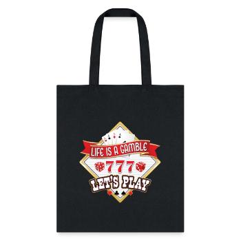 Gambler Life Is A Gamble Casino Gambling - Tote Bag - black - Front