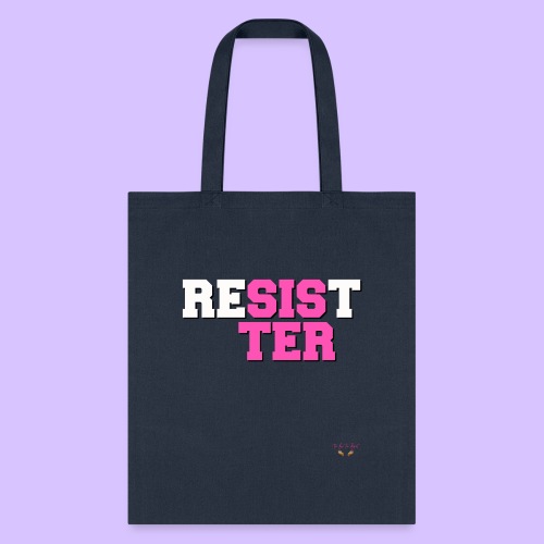 RESIST SISTER - Tote Bag