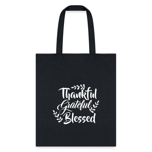 Thankful Grateful Blessed - Tote Bag