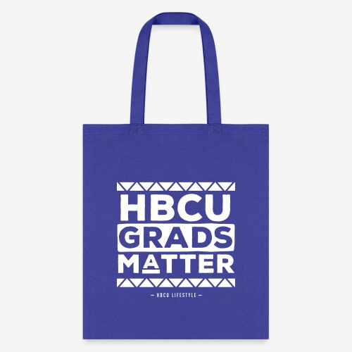 HBCU Grads Matter - Tote Bag
