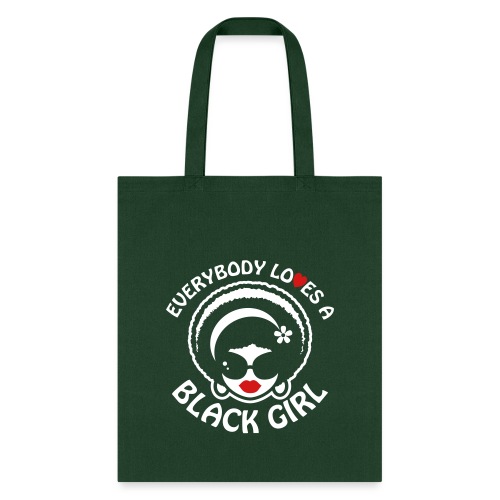 Everybody Loves A Black Girl - Version 1 Reverse - Tote Bag