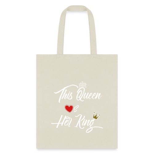 This Queen Loves Her King - Tote Bag