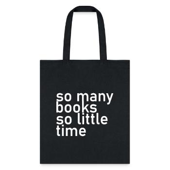 So Many Books So Little Time - Tote Bag - black - Front