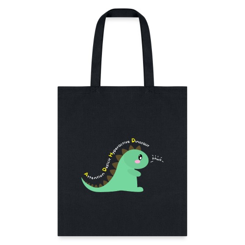 Attention Deficit Hyperactive Dinosaur (Center) - Tote Bag