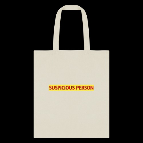 YOU ARE SUSPECT & SUSPICIOUS - Tote Bag