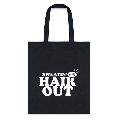 sweatinghairout_2 - Tote Bag