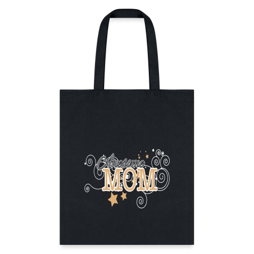 Mother's Day, Awesome Mom, Mother's Day Gift. - Tote Bag