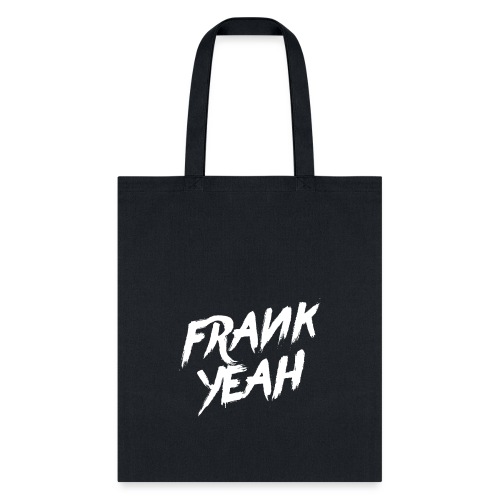 Frank Yeah - Tote Bag