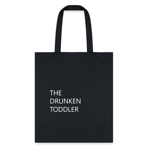 Drunken Toddler - Tote Bag