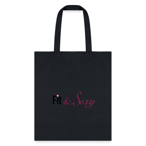 Fit And Sexy - Tote Bag