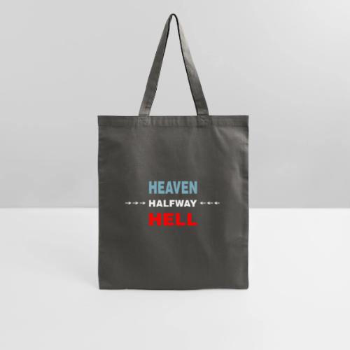 Halfway Between Heaven And Hell - Tote Bag