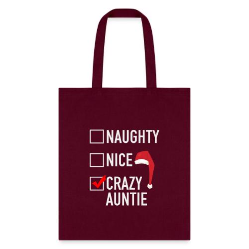 Naughty Nice Crazy Auntie - Tote Bag