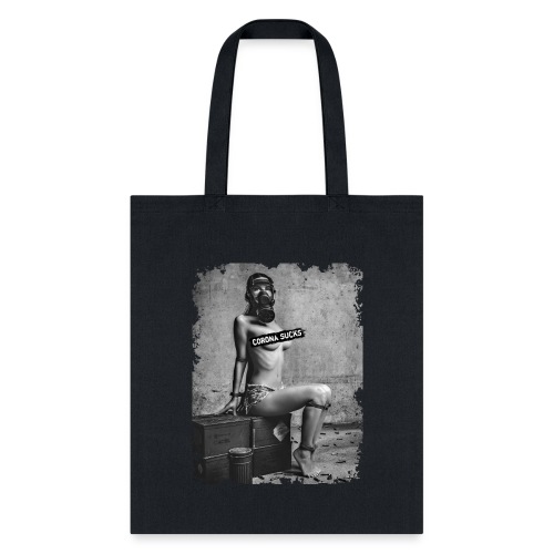 captivated nude girl with gas mask - CORONA SUCKS - Tote Bag