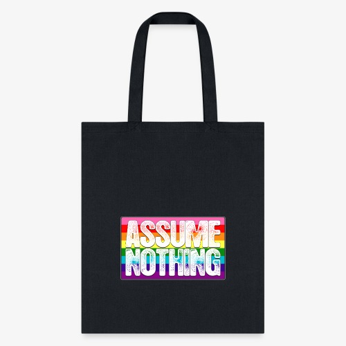 Assume Nothing Gilbert Baker Original LGBTQ Gay - Tote Bag