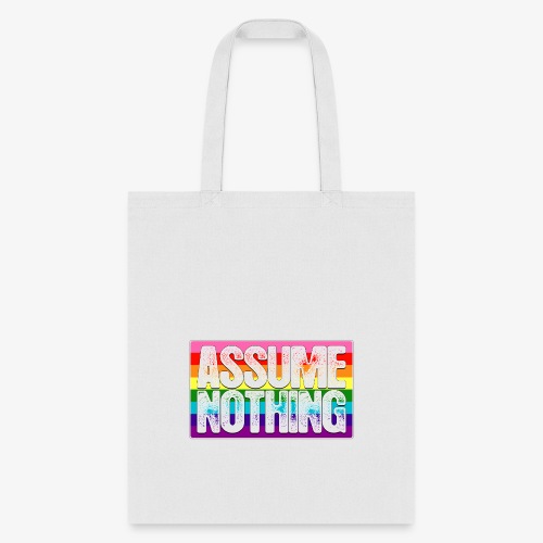 Assume Nothing Gilbert Baker Original LGBTQ Gay - Tote Bag
