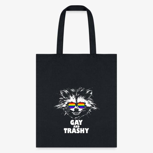 Gay and Trashy Raccoon Sunglasses LGBTQ Pride - Tote Bag