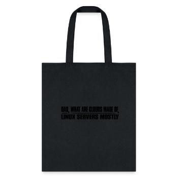 What Are Clouds Made Of, Linux Servers Mostly 10 - Tote Bag - black - Front