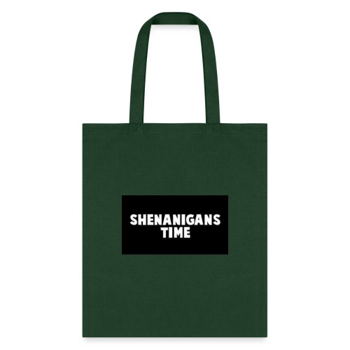 SHENANIGANS TIME MERCH - Tote Bag