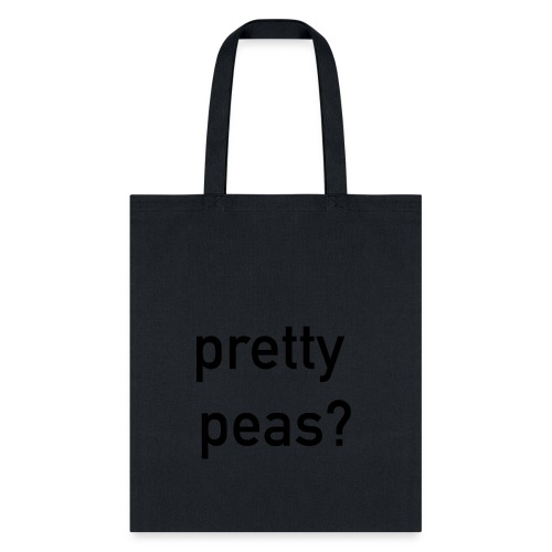 Pretty Peas? - Tote Bag
