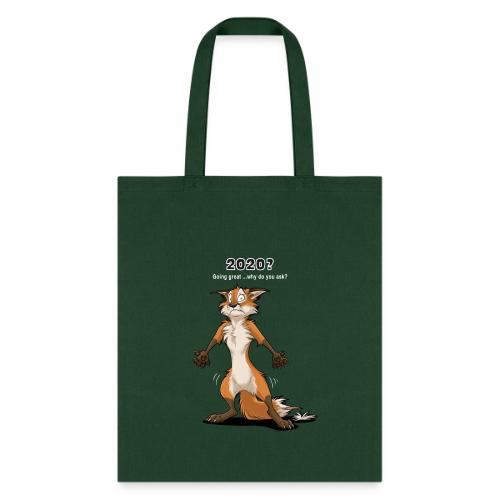 2020? Going great... (for dark backgrounds) - Tote Bag