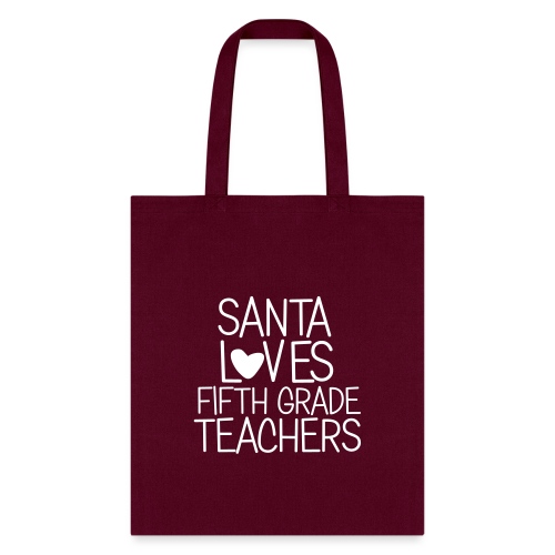 Santa Loves Fifth Grade Teachers Christmas Tee - Tote Bag
