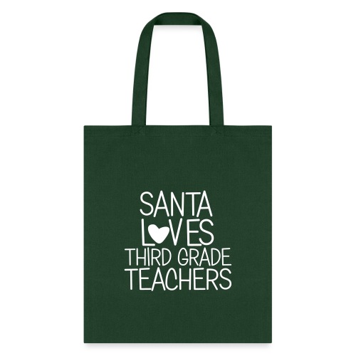 Santa Loves Third Grade Teachers Christmas Tee - Tote Bag