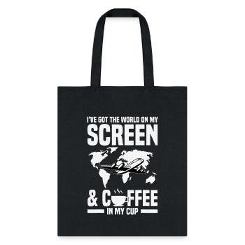 I've Got the World on My Screen Coffee in My Cup - Tote Bag - black - Front
