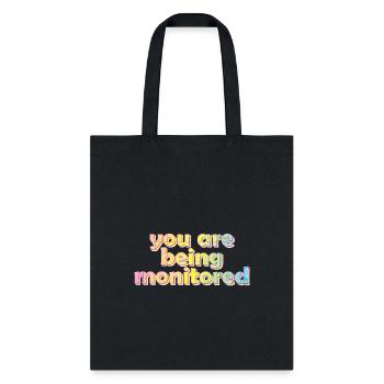 You Are Being Monitored - Tote Bag - black - Front