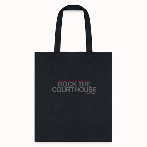 ROCK THE COURTHOUSE - Tote Bag
