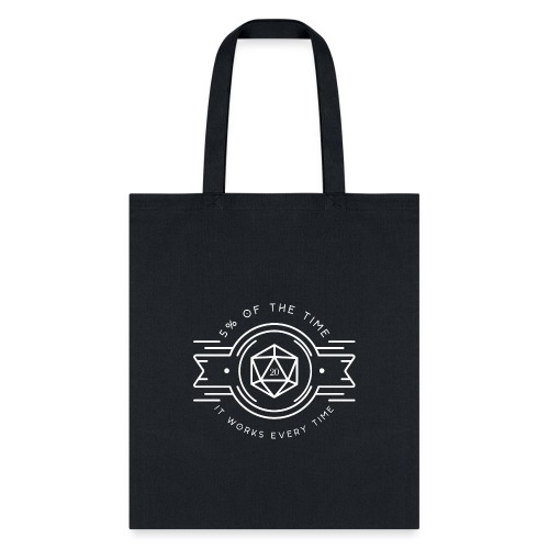 D20 Five Percent of the Time It Works Every Time - Tote Bag