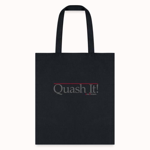 Quash It! - Tote Bag