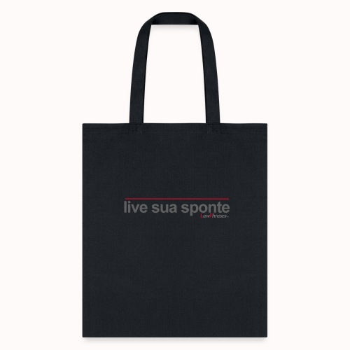 live sua sponte - Tote Bag