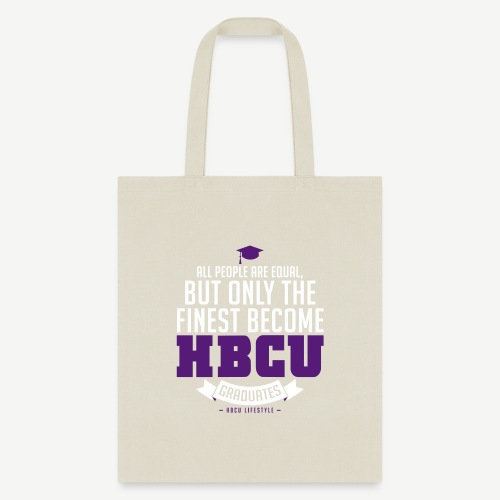 Finest HBCU Graduates - Tote Bag