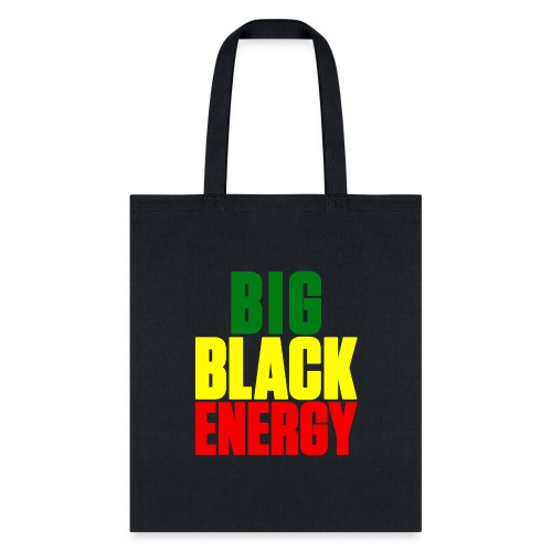 Big Black Energy - Tote Bag