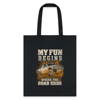My Fun Begins Where The Road Ends - Tote Bag - black - Front