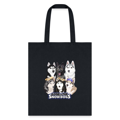 The Gone to the Snow Dogs Husky Pack - Tote Bag