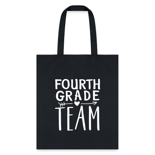 Fourth Grade Team Teacher T-Shirts - Tote Bag