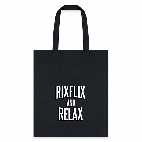 RixFlix and Relax - Tote Bag