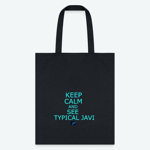 Keep Calm and See Typical Javi - Tote Bag