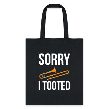 Sorry I tooted - Tote Bag - black - Front