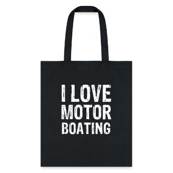 I Love Motor Boating - Tote Bag - black - Front
