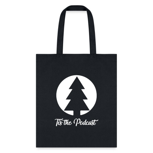 Tis the Podcast - Tote Bag