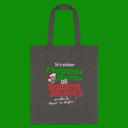 Christmas Sleighin' or Slayin' - Tote Bag