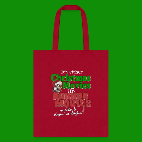 Christmas Sleighin' or Slayin' - Tote Bag